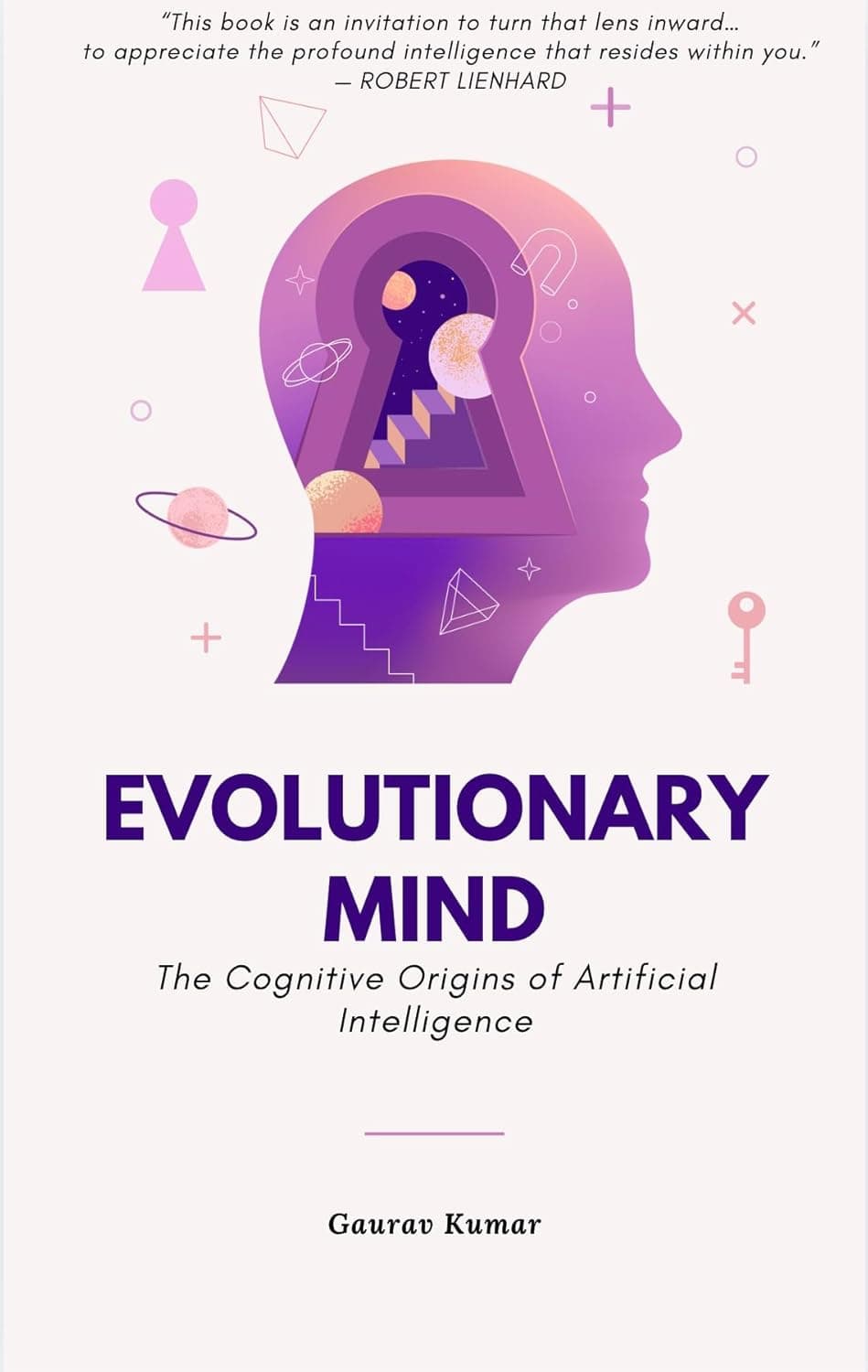 Evolutionary Mind — The Cognitive Origins of Artificial Intelligence